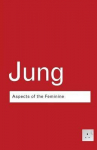 Aspects Of The Feminine 3Rd New Edition