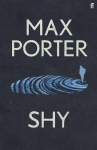 Shy: The new novel from the Sunday Times bestselling author of Lanny Main