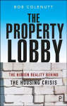 Property Lobby: The Hidden Reality behind the Housing Crisis