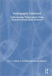 Netnography Unlimited: Understanding Technoculture Using Qualitative Social Media Research