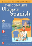Complete Ultimate Spanish: Comprehensive First- and Second-Year Course