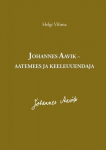 Johannes Aavik - Aatemees Ja Keeleuuendaja