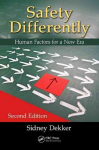 Safety Differently: Human Factors for a New Era, Second Edition 2nd edition