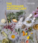 Handmade Apothecary: Healing herbal recipes