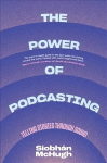 Power of Podcasting: Telling Stories Through Sound
