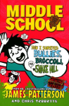 Middle School: How I Survived Bullies, Broccoli, and Snake Hill: (Middle School 4)