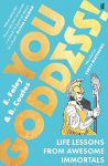 You Goddess!: Life Lessons from Awesome Immortals Main