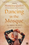 Dancing in the Mosque: An Afghan Mother's Letter to Her Son