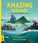 Amazing Islands: 100plus Places That Will Boggle Your Mind