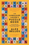 Language Lover's Puzzle Book: Lexical perplexities and cracking conundrums from across the globe Main