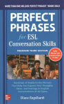 Perfect Phrases for ESL: Conversation Skills, Premium Third Edition 3rd edition
