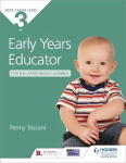 NCFE CACHE Level 3 Early Years Educator for the Work-Based Learner: The only textbook for Early Years endorsed by CACHE