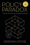 Policy Paradox: The Art of Political Decision Making Third Edition