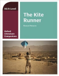 Oxford Literature Companions: The Kite Runner: With all you need to know for your 2022 assessments