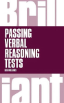 Brilliant Passing Verbal Reasoning Tests: Everything you need to know to practice and pass verbal reasoning tests New edition