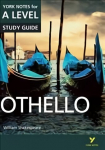 Othello: York Notes for A-level: everything you need to catch up, study and prepare for 2021 assessments and 2022 exams 2015