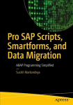 Kontoritarkvara Pro SAP Scripts, Smartforms, and Data Migration: ABAP Programming Simplified 1st ed.