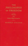 Philosophy of Freedom: The Basis for a Modern World Conception