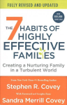 7 Habits of Highly Effective Families (Fully Revised and Updated): Creating a Nurturing Family in a Turbulent World