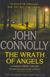 Wrath of Angels: Private Investigator Charlie Parker hunts evil in the eleventh book in the globally bestselling series