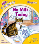 Oxford Reading Tree Songbirds Phonics: Level 5: No Milk Today, Level 5