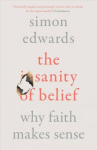 Sanity of Belief: Why Faith Makes Sense