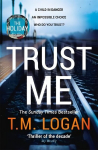 Trust Me: From the million-copy Sunday Times bestselling author of THE HOLIDAY, now a major NETFLIX drama