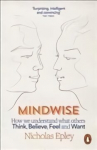 Mindwise: How We Understand What Others Think, Believe, Feel, and Want