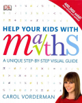 Help Your Kids with Maths, Ages 10-16 (Key Stages 3-4): A Unique Step-by-Step Visual Guide, Revision and Reference