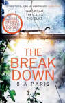 Breakdown: The gripping thriller from the bestselling author of Behind Closed Doors