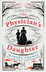 Physician's Daughter: An engrossing historical fiction novel about the role of women in society