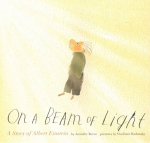 On a Beam of Light: A Story of Albert Einstein