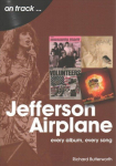 Jefferson Airplane On Track: Every Album, Every Song