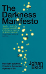 Darkness Manifesto: How light pollution threatens the ancient rhythms of life