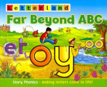 Far Beyond ABC: Story Phonics - Making Letters Come to Life!