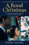 Royal Christmas: How the Royal Family has Celebrated Christmas Through the Ages