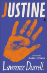 Justine: Introduced by Andre Aciman Main