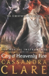 Mortal Instruments 6: City of Heavenly Fire: City of Heavenly Fire