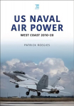 US Naval Air Power: West Coast 2010-20: West Coast 2010-20