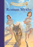 Classic Starts (R): Roman Myths abridged edition