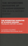 Interesting Narrative of Olaudah Equiano: The Black History Classic
