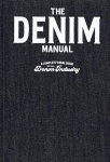 Denim Manual: A Complete Visual Guide for the Denim Industry