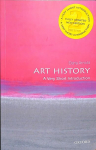 Art History: A Very Short Introduction 2nd Revised edition