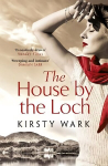 House by the Loch: 'a deeply satisfying work of pure imagination' - Damian Barr