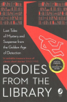 Bodies from the Library: Lost Classic Stories by Masters of the Golden Age