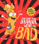 Day The Banana Went Bad