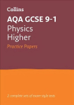 AQA GCSE 9-1 Physics Higher Practice Papers: Ideal for Home Learning, 2022 and 2023 Exams