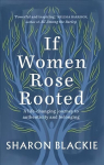 If Women Rose Rooted: A life-changing journey to authenticity and belonging New edition