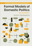 Formal Models of Domestic Politics 2nd Revised edition