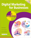 Digital Marketing for Businesses in easy steps 2nd edition
